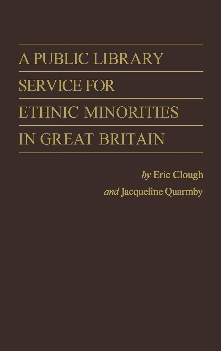 A Public Library Service for Ethnic Minorities in Great Britain