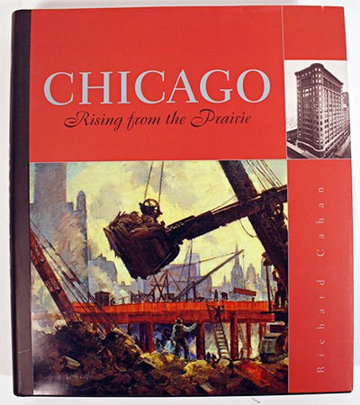 Chicago : Rising from the Prairie