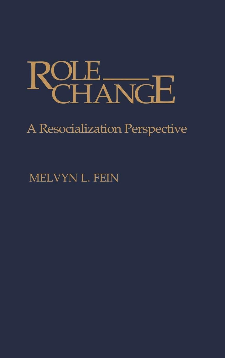 Role Change: A Resocialization Perspective