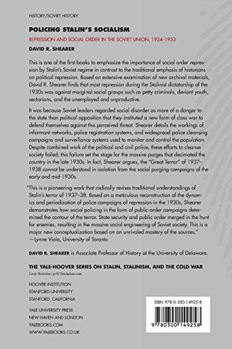 Policing Stalin's Socialism: Repression and Social Order in the Soviet Union, 1924-1953 (Yale-Hoover Series on Authoritarian Regimes)