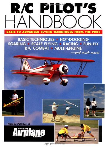 R/C Pilot's Handbook: Basic to Advanced Flying Techniques fr