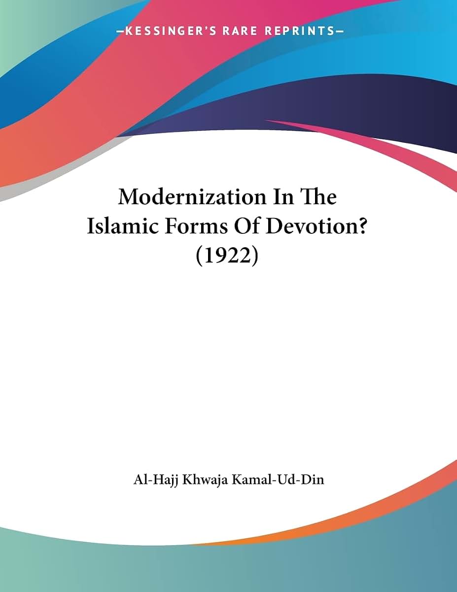 Modernization In The Islamic Forms Of Devotion? (1922)