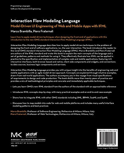 Interaction Flow Modeling Language: Model-Driven UI Engineering of Web and Mobile Apps with IFML (The MK/OMG Press)