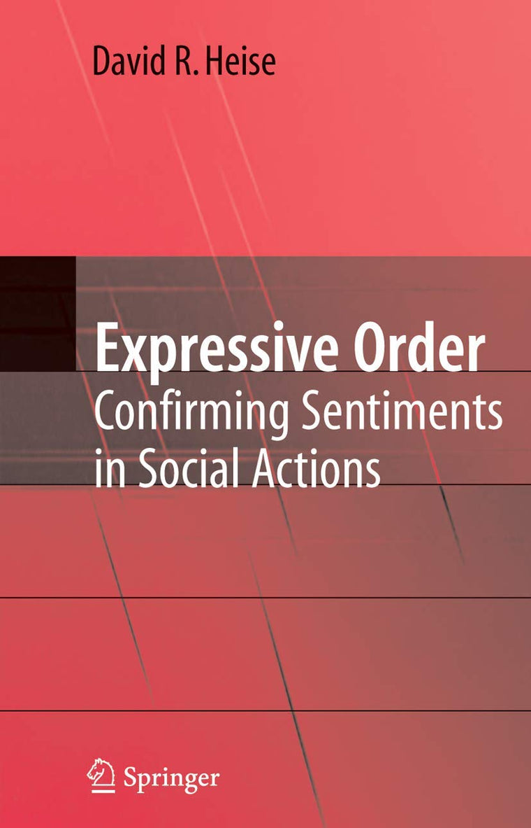 Expressive Order: Confirming Sentiments in Social Actions