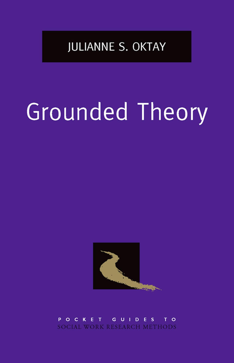 Grounded Theory (Pocket Guide to Social Work Research Methods)