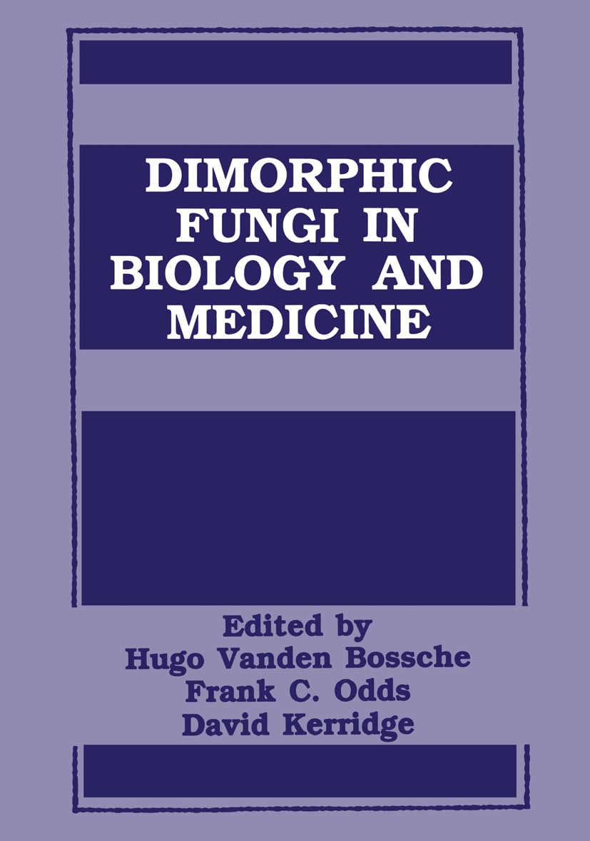 Dimorphic Fungi In Biology and Medicine