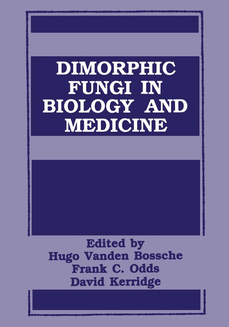Dimorphic Fungi In Biology and Medicine
