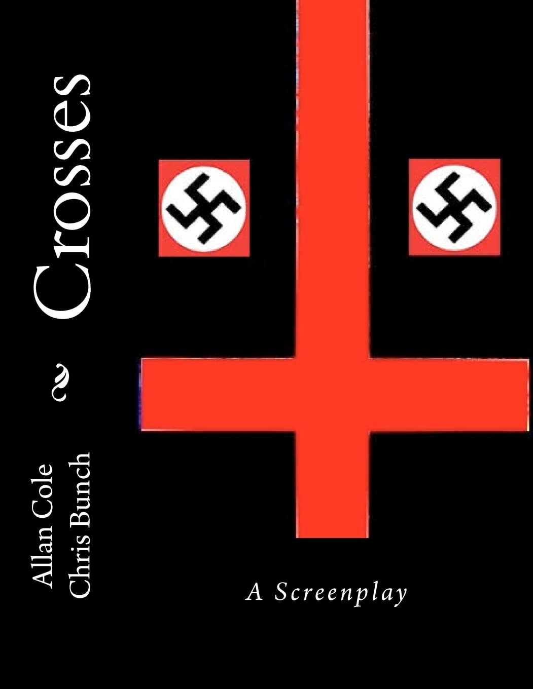 Crosses: A Screenplay