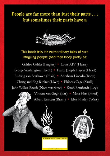 They Lost Their Heads!: What Happened to Washington's Teeth, Einstein's Brain, and Other Famous Body Parts — back cover