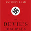 The Devil's Disciples: Hitler's Inner Circle by Read, Anthon