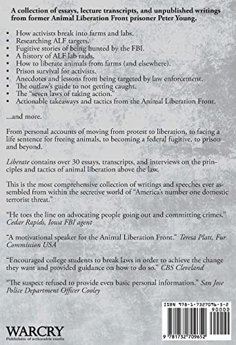 Liberate: Animal Liberation Above The Law, Stories And Lessons On The Animal Liberation Front, Animal Rights Activism, & The Animal Liberation Underground