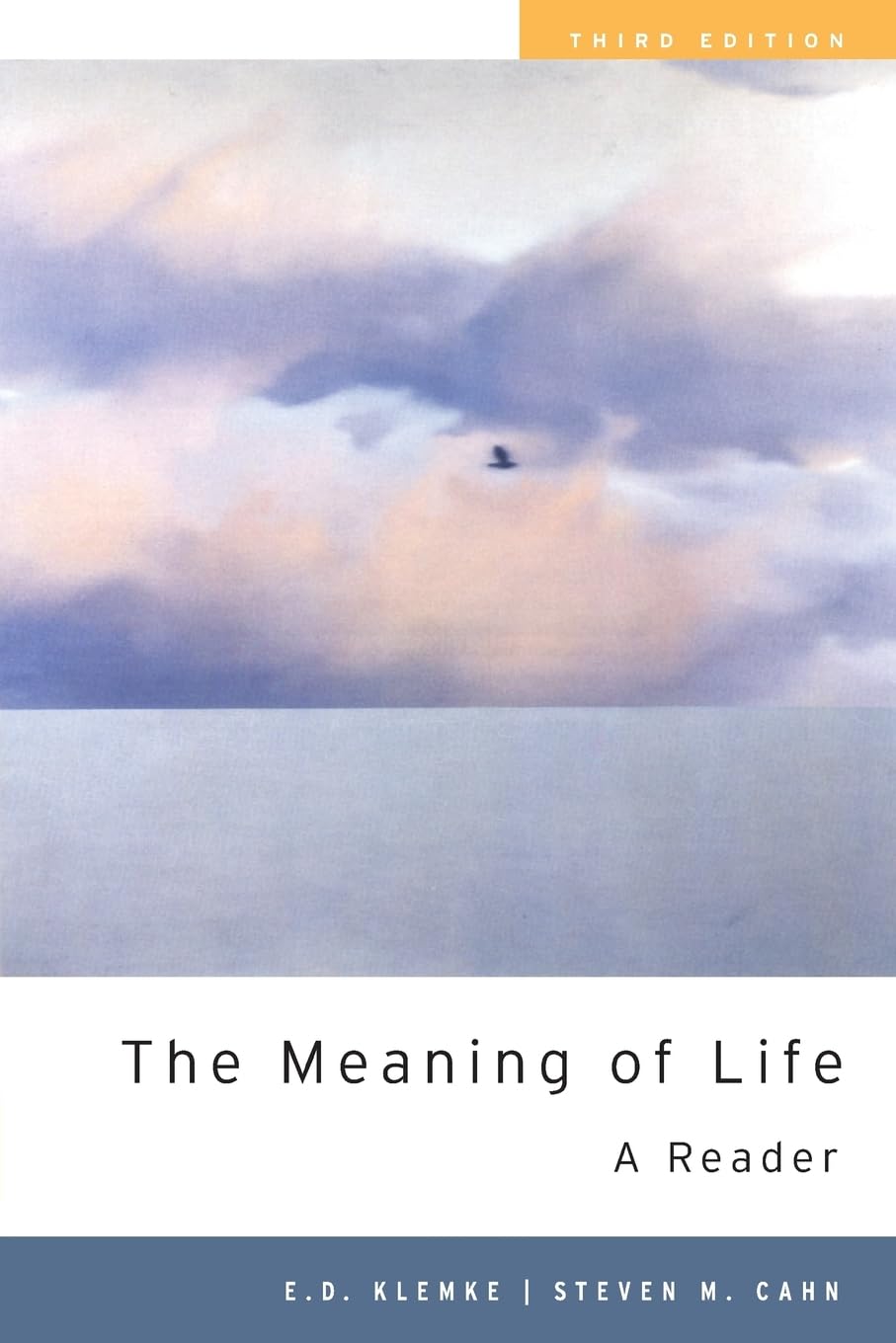 The Meaning of Life: A Reader by Klemke, E. D.