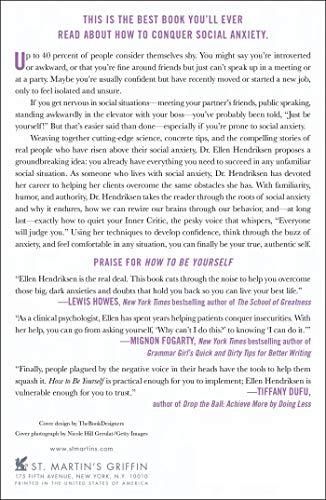 How to Be Yourself: Quiet Your Inner Critic and Rise Above Social Anxiety — back cover
