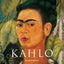 Frida Kahlo: 1907-1954 Dolor Y Pasion