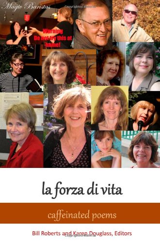 la forza di vita: Caffeinated Poems