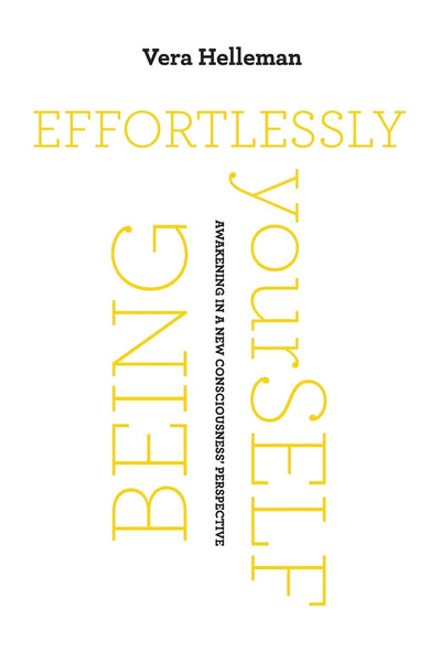 Effortlessly being yourSelf: Awakening in a new consciousness' perspective
