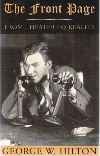 The Front Page: From Theater to Reality (The Art of Theater Series)