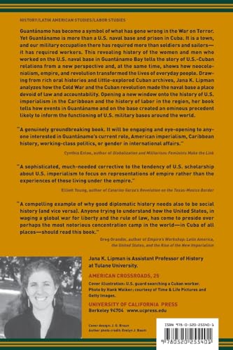 Guantínamo: A Working-Class History between Empire and Revolution (American Crossroads) (Volume 25)