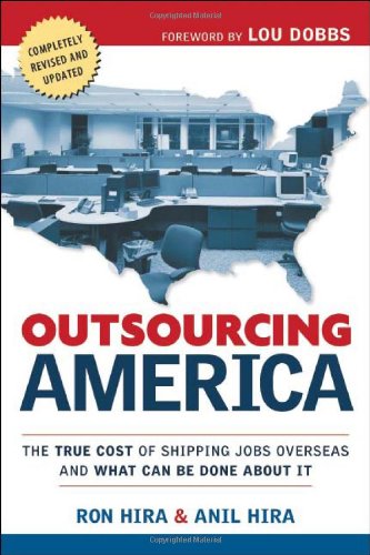 Outsourcing America: What's Behind Our National Crisis And How We Can Reclaim American Jobs