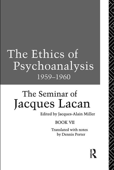 The Ethics of Psychoanalysis 1959-1960 (Seminar of Jacques Lacan (Paperback))