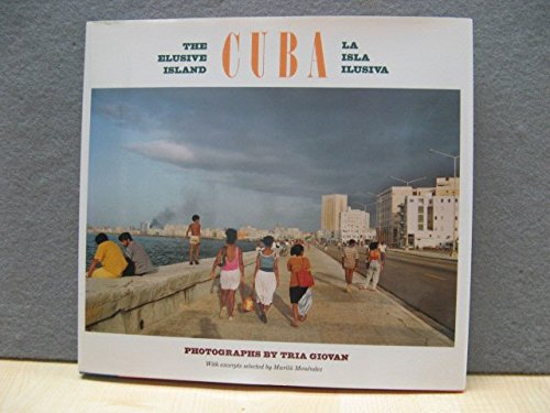 Cuba: The Elusive Island / La Isla Ilusiva (English and Span