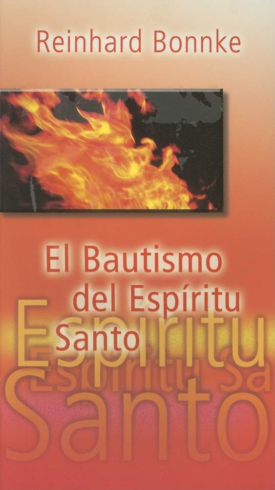 El bautismo del Espíritu Santo / The Baptism of the Holy Spirit (Spanish Edition)