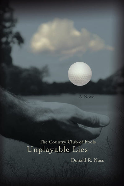 Unplayable Lies: The Country Club of Fools