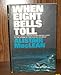 When Eight Bells Toll