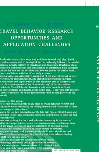 In Perpetual Motion: Travel Behavior Research Opportunities and Application Challenges