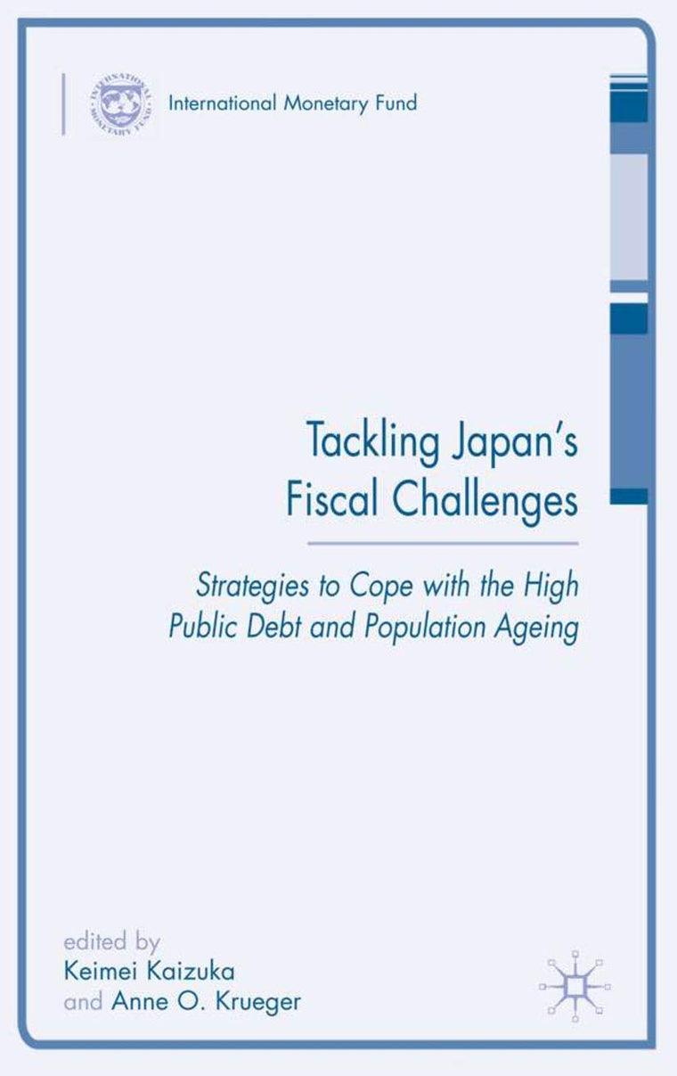 Tackling Japans Fiscal Challenges: Strategies to Cope with High Public Debt and Population Aging (Procyclicality of Financial Systems in Asia)