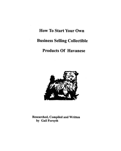 How To Start Your Own Business Selling Collectible Products Of Havanese