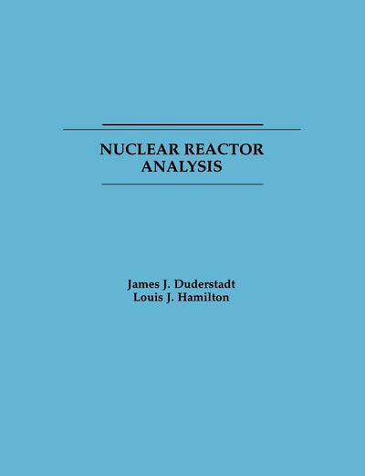 Nuclear Reactor Analysis