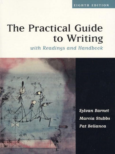 The Practical Guide to Writing with Readings and Handbook (8