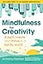 Mindfulness For Creativity