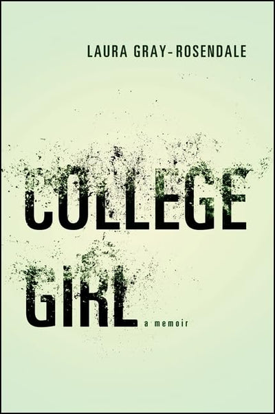 College Girl: A Memoir