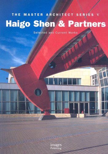 Haigo Shen and Partners: MAS VI--Selected and Current Works (Master Architect Series)