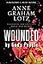 Wounded by God's People: Discovering How God’s Love Heals Our Hearts