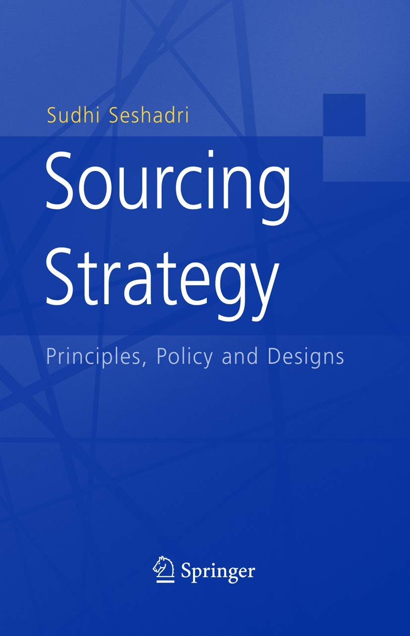 Sourcing Strategy: Principles, Policy and Designs
