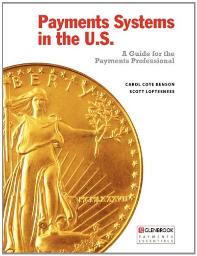 Payments Systems in the U.S. by Benson, Carol Coye