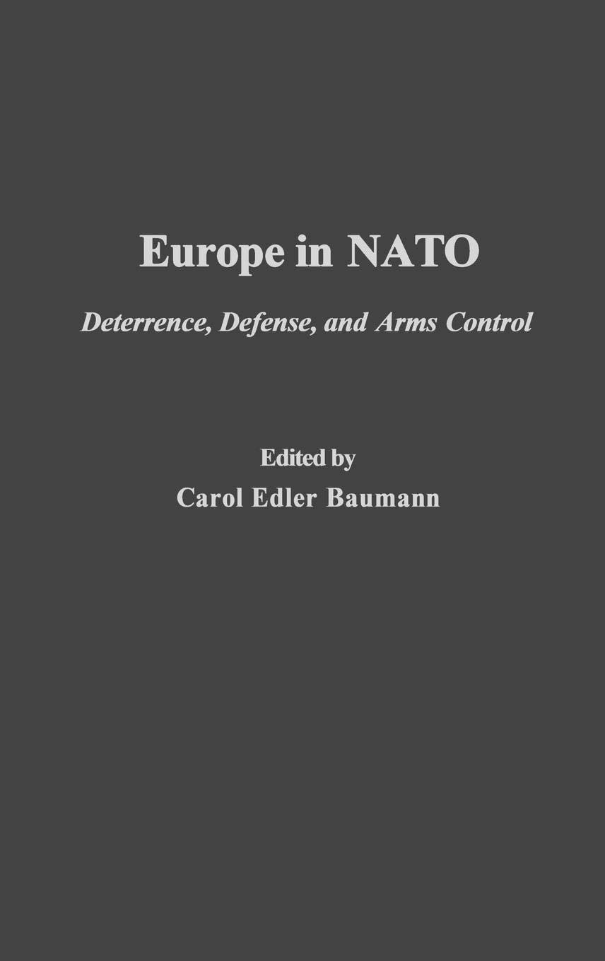Europe in NATO: Deterrence, Defense, and Arms Control