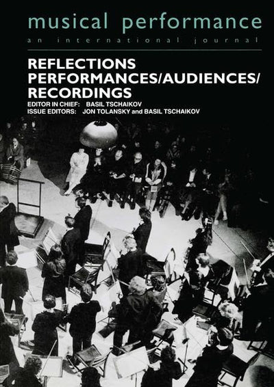 Reflections: Performers/Audiences/Recordings