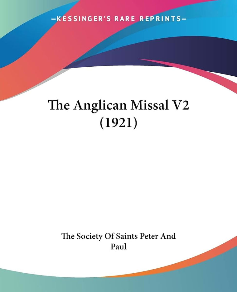 The Anglican Missal V2 (1921)