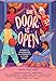 The Door Is Open: Stories of Celebration and Community by 11 Desi Voices