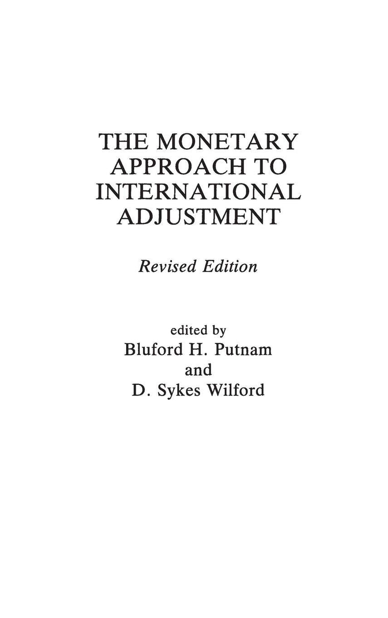 The Monetary Approach to International Adjustment: Revised Edition