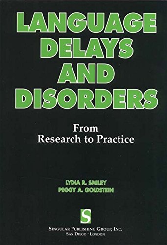 Language Delays and Disorders: From Research to Practice