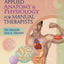 Applied Anatomy & Physiology for Manual Therapists: Review