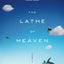 The Lathe Of Heaven: A Novel