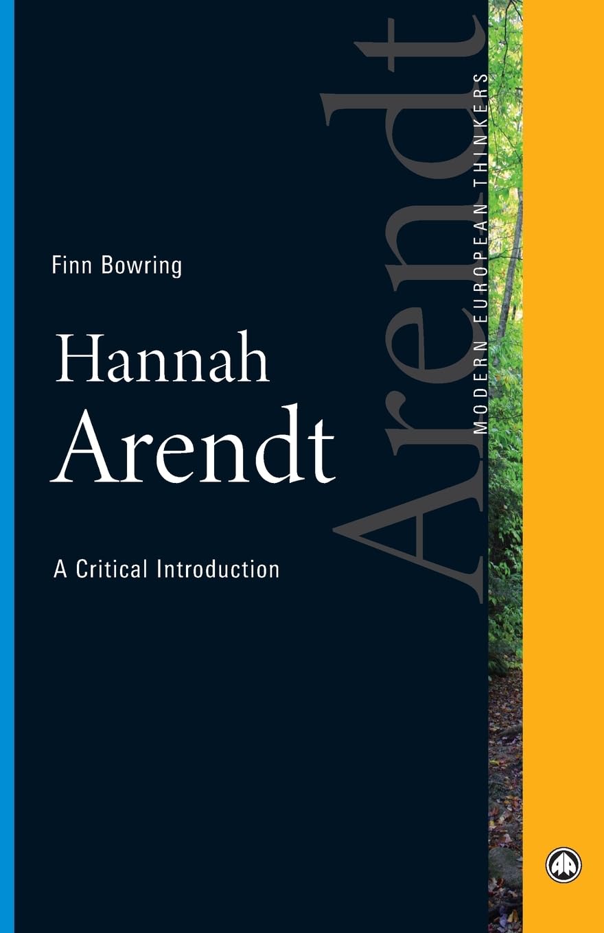 Hannah Arendt: A Critical Introduction (Modern European Thinkers)