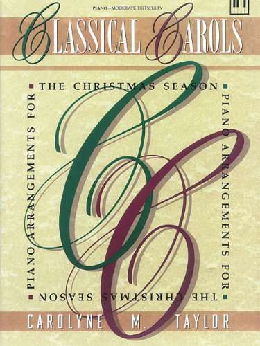 Classical Carols: For the Advanced Pianist
