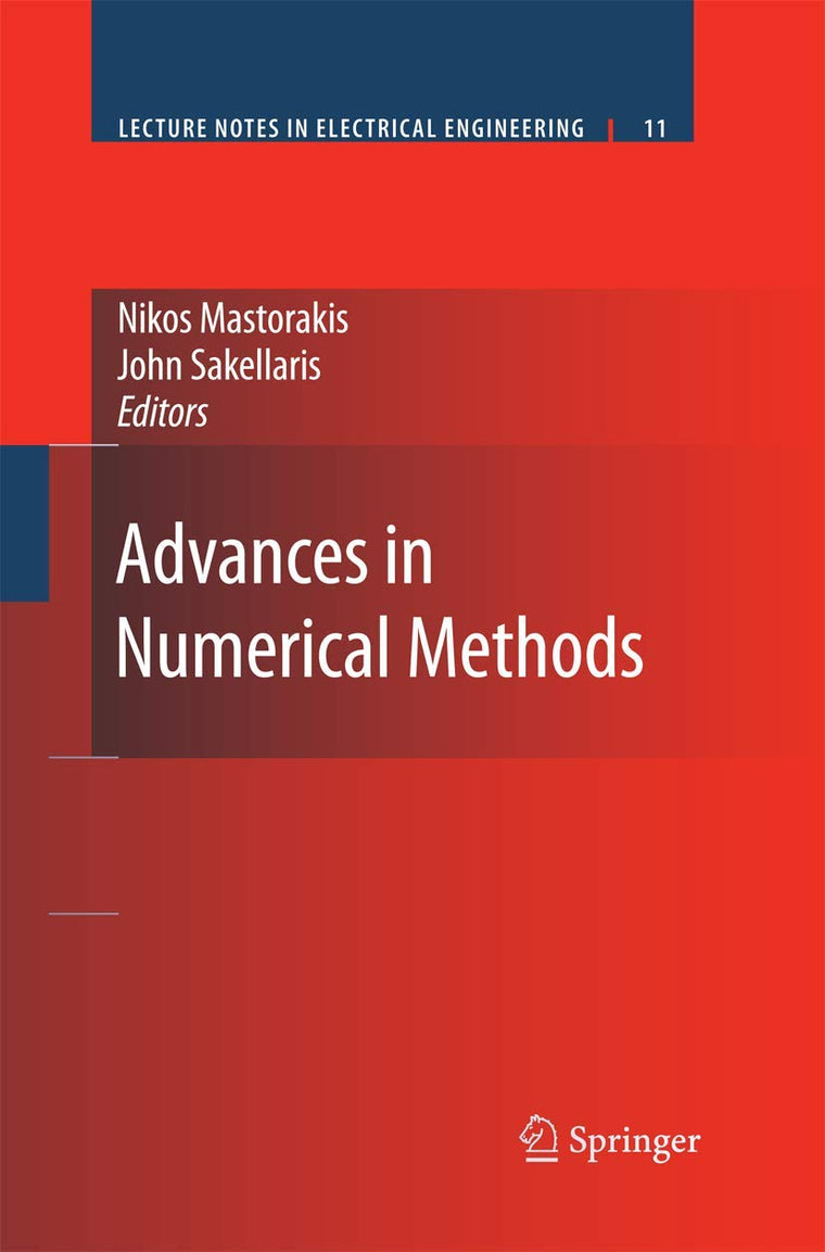 Advances in Numerical Methods (Lecture Notes in Electrical Engineering, 11)